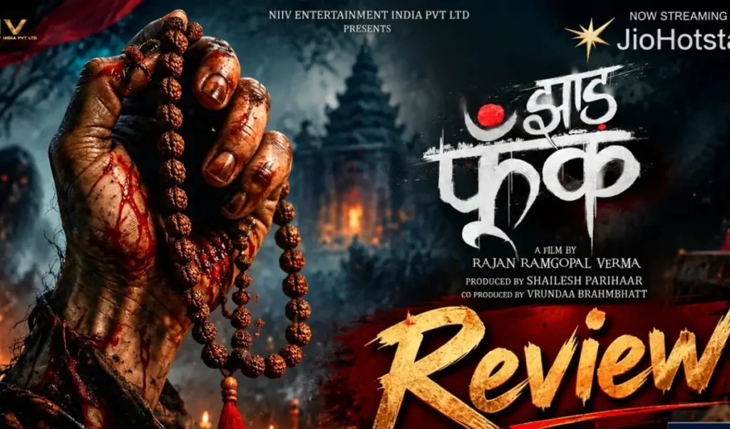 Jhaad Phoonk Movie रिव्यू: रोंगटे खड़े कर देने वाला खौफ और अनसुलझा रहस्य, वजह जानकर हो जाएंगे हैरान – राष्ट्रवाणी Jhaad Phoonk Movie रिव्यू: रोंगटे खड़े कर देने वाला खौफ और अनसुलझा रहस्य, वजह जानकर हो जाएंगे हैरान – राष्ट्रवाणी